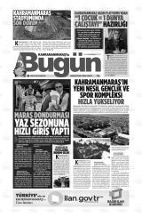 KAHRAMANMARAŞ'TA BUGÜN